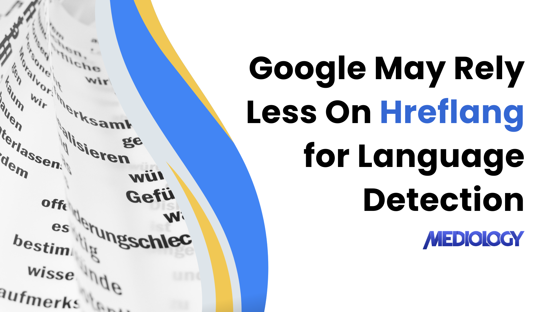 Google to Shift To Auto Language Detection from Hreflang tag