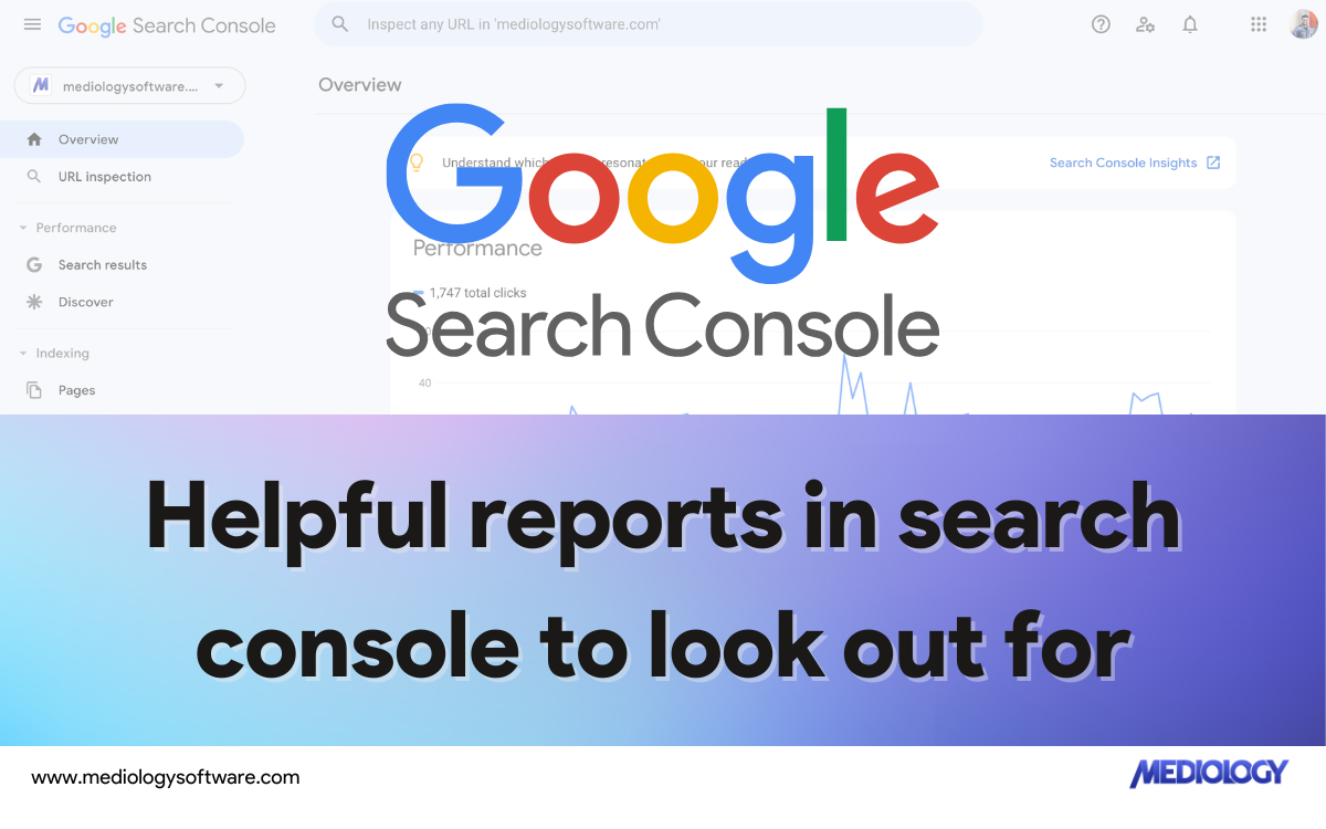 SEO Made Easy: Helpful reports in search console to look out for