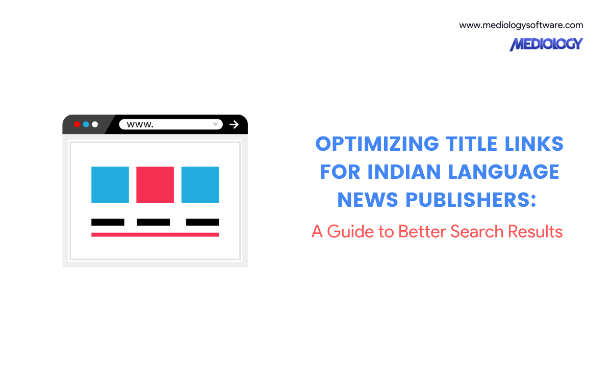 Optimizing Title Links for Indian Language News Publishers: A Guide to Better Search Results